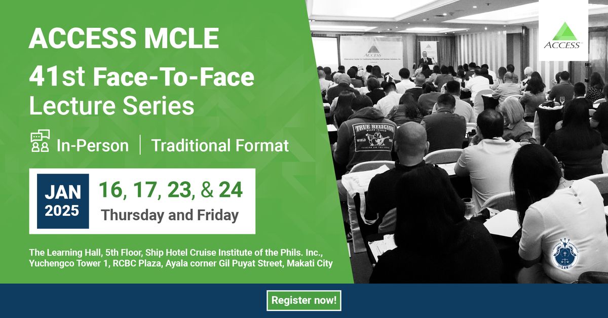 ACCESS FACE-TO-FACE MCLE 41st Lecture Series