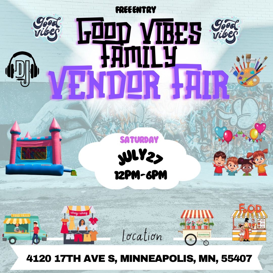 Good Vibes Family Vendor Fair \ud83d\udc9c