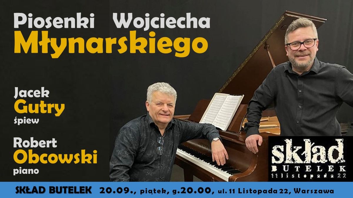 Jacek Gutry i Robert Obcowski - piosenki M\u0142ynarskiego!