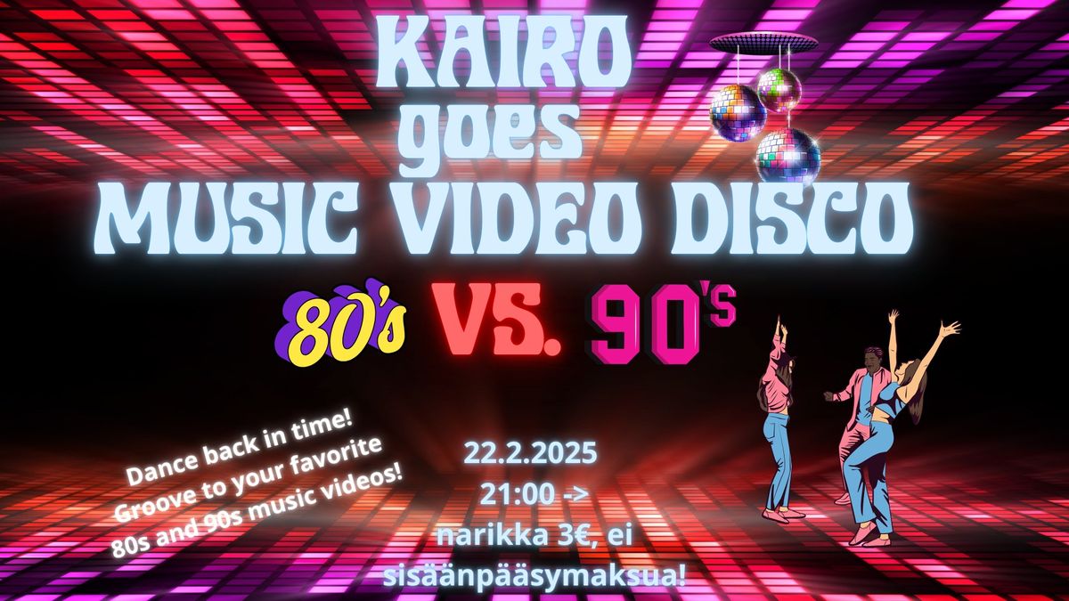 Music Video Disco - 80's VS. 90's - Kairo Live