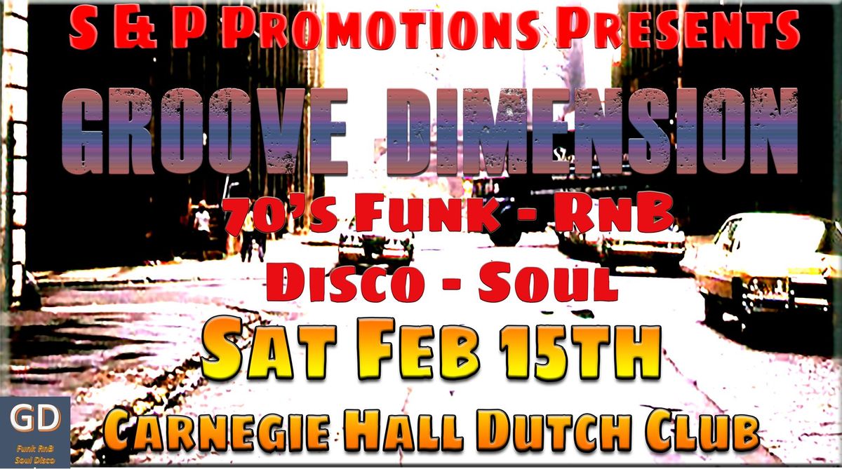 Groove Dimension - Dutch Club Carnegie return!!