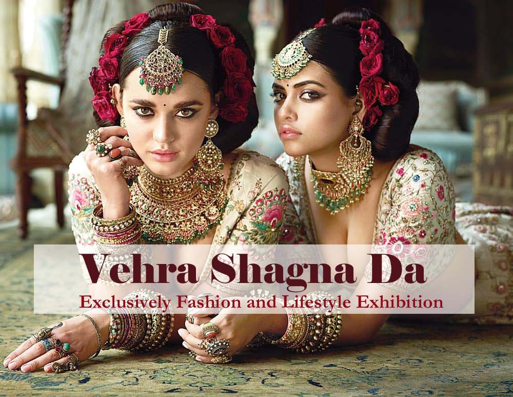 Vehra Shagna Da - The Mega Fashion and lifestyle exhibition 
