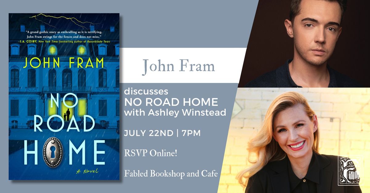 John Fram Discusses No Road Home with Ashley Winstead