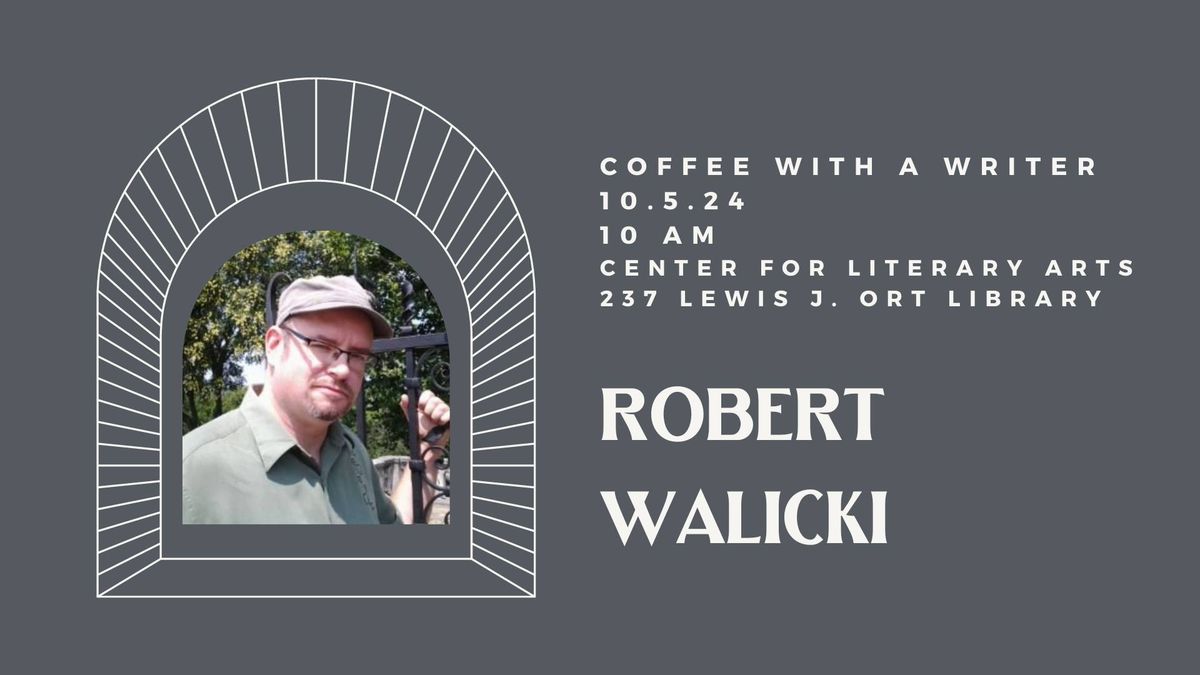 Coffee With Robert Walicki