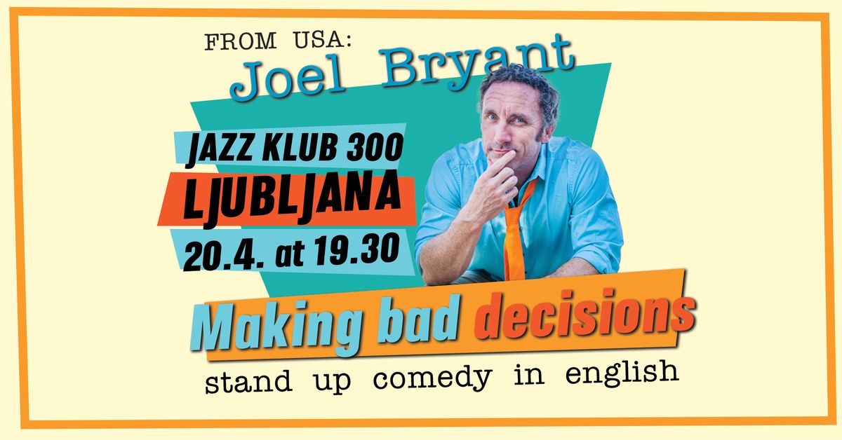 Jazz Klub 300 - Joel Bryant: Making Bad Decisions