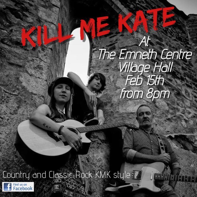 K*ll Me Kate Live at Emneth Central Hall