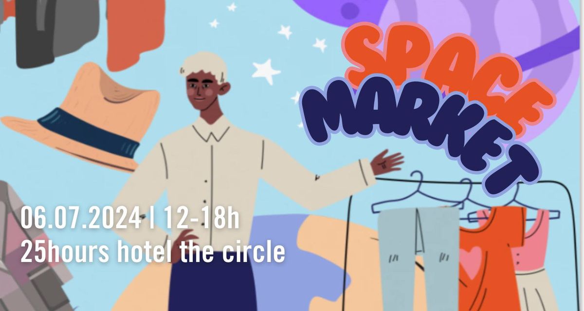 Space Market \/ Flea Market at 25hours Hotel The Circle