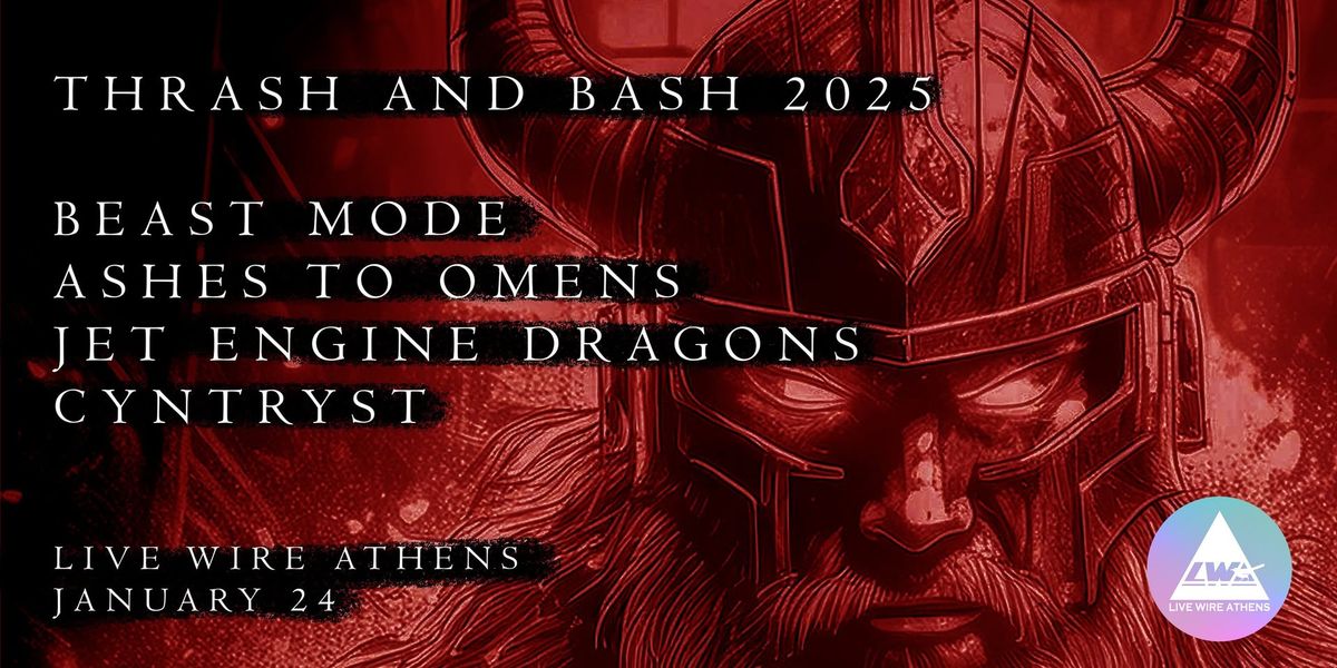 Beast Mode, Ashes to Omens, Jet Engine Dragons, Cyntryst at Live Wire Athens