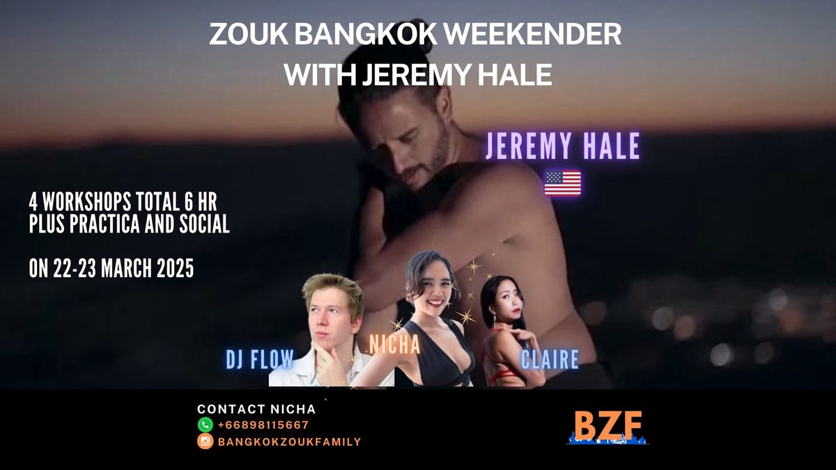 Zouk Bangkok weekender with Jeremy Hale \ud83c\uddfa\ud83c\uddf8