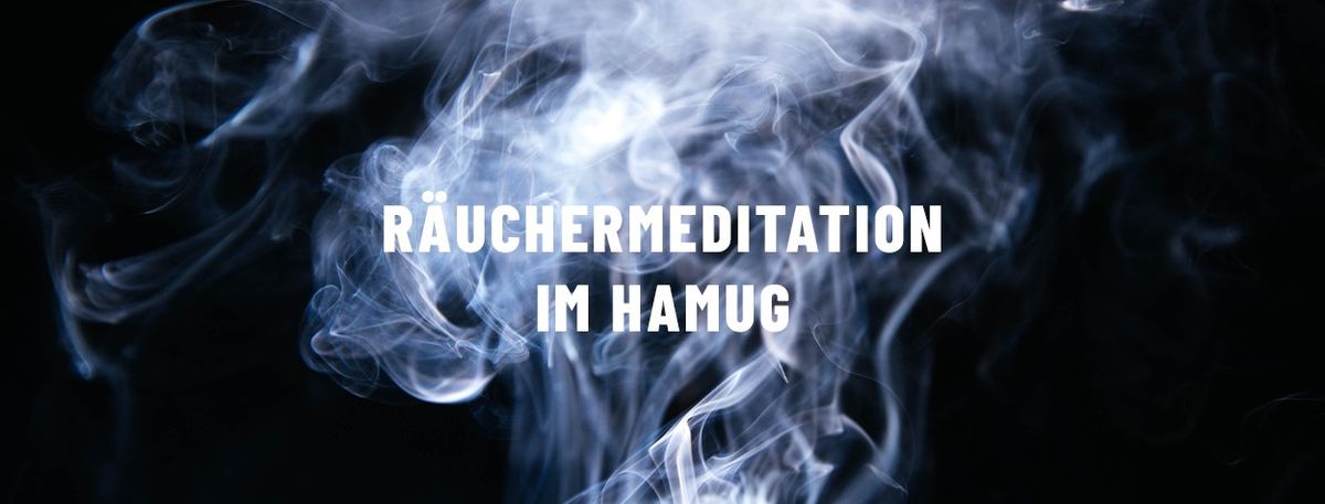 R\u00e4uchermeditation im Museum