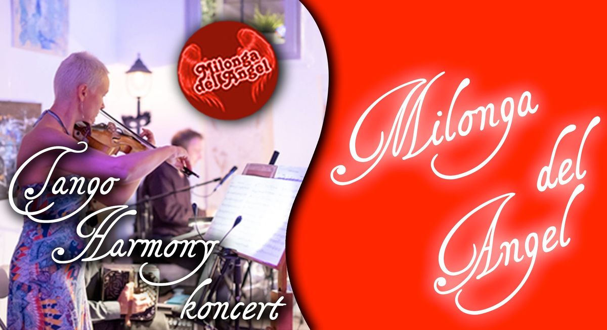 Milonga del Angel - Tango Harmony koncert - DJ. 