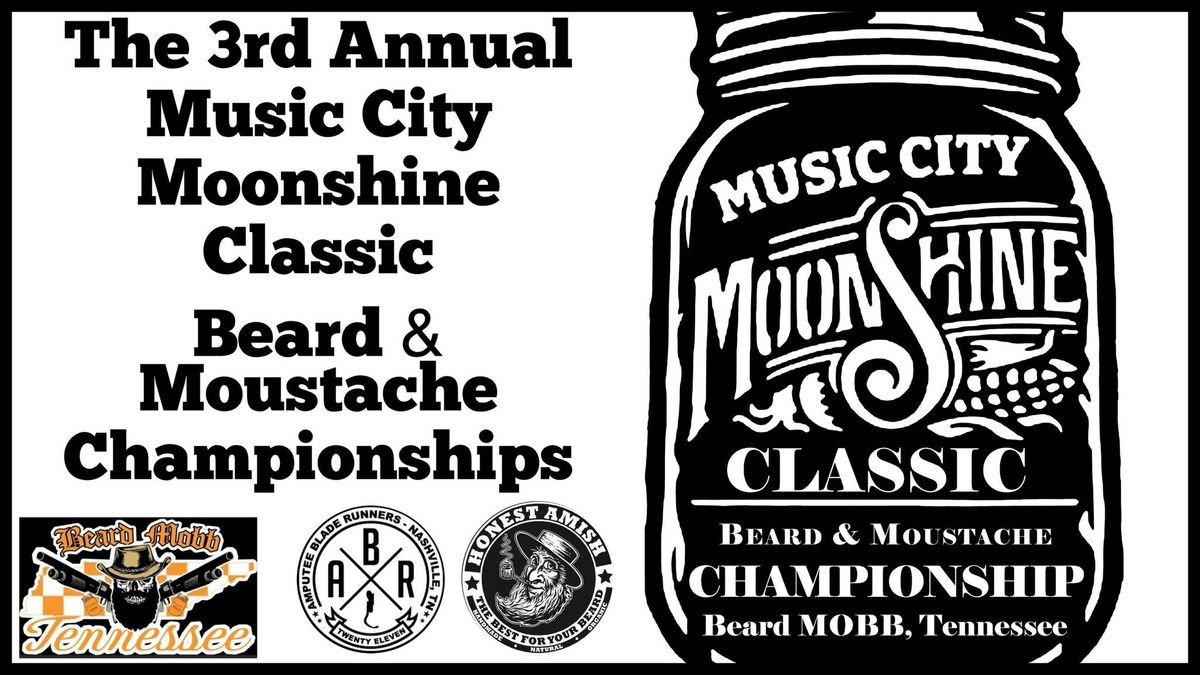 Music City Moonshine Classic Beard & Moustache Championships presented by: Honest Amish