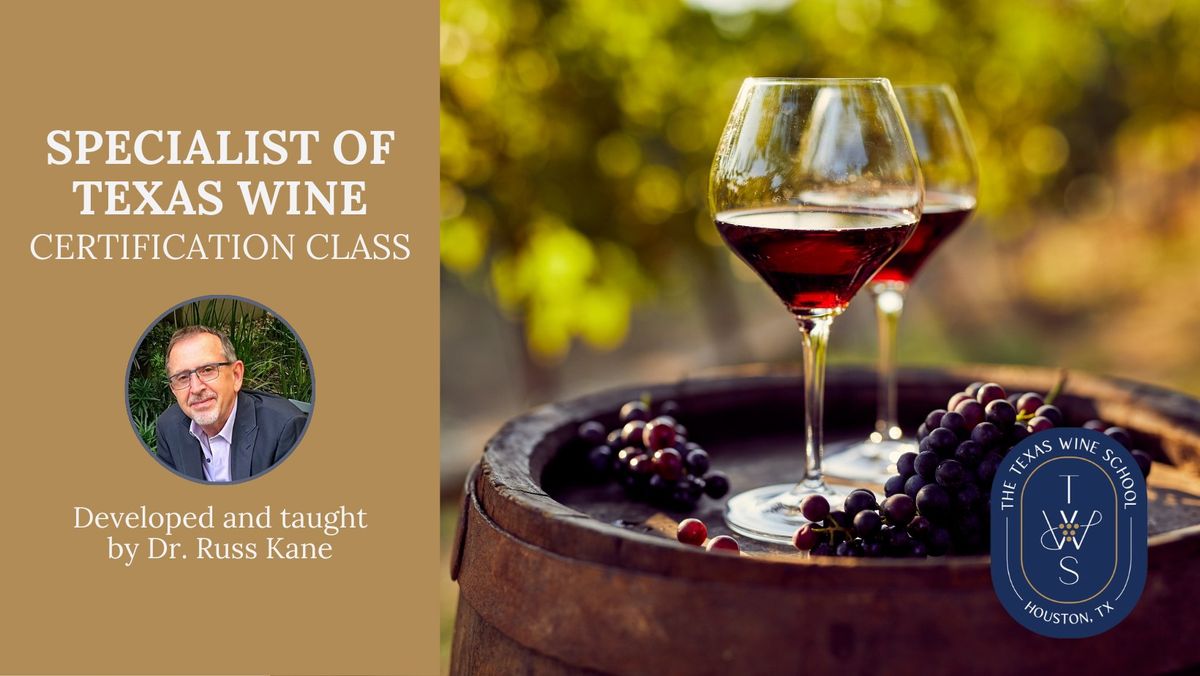 Specialist of Texas Wine Certification Class - Level 2