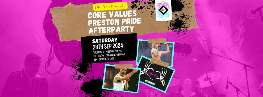 CORE VALUES - PRESTON PRIDE AFTERPARTY