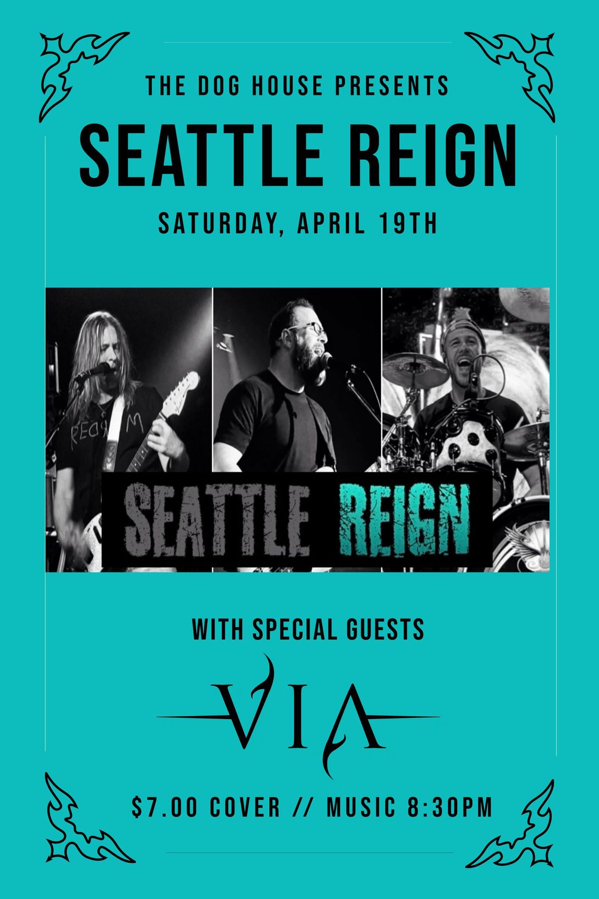 THE DOG HOUSE PRESENTS SEATTLE REIGN & VIA