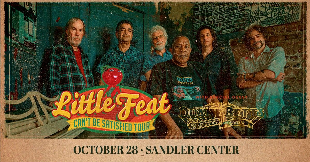 Little Feat - Can't Be Satisfied Tour