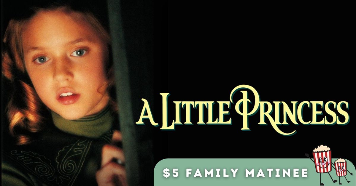 $5 Family Matinee | A Little Princess (1995)