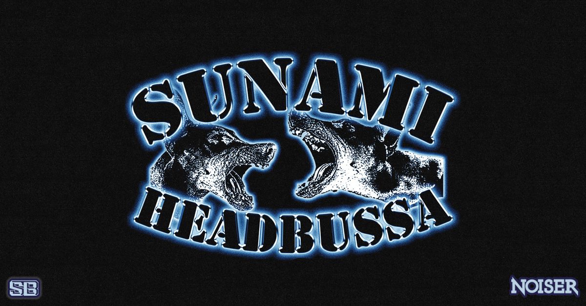 SUNAMI & HEADBUSSA | Le Rex de Toulouse 