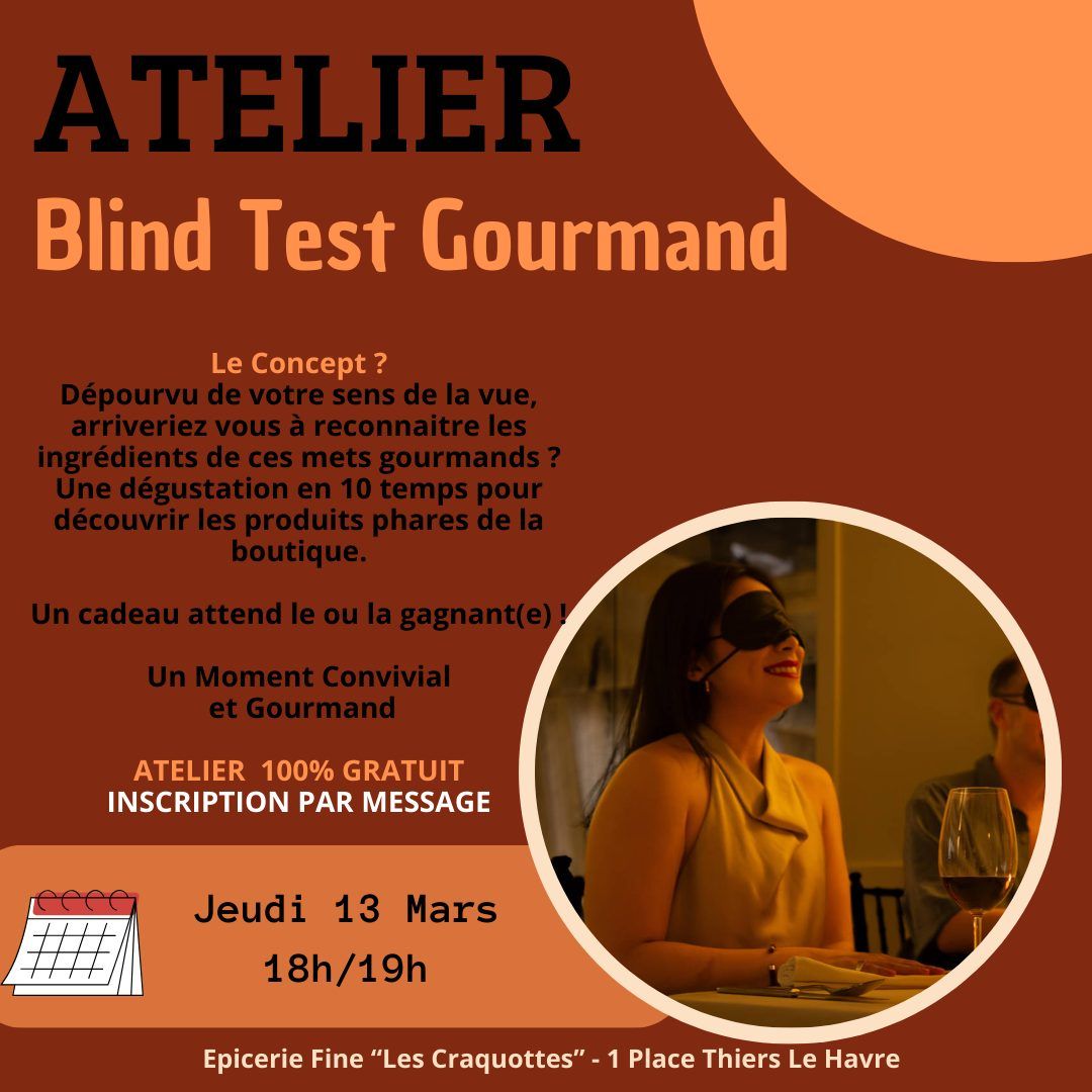 Atelier D\u00e9gustation Gratuite et \u00e0 l'Aveugle: Blind Test Gourmand - Le Havre