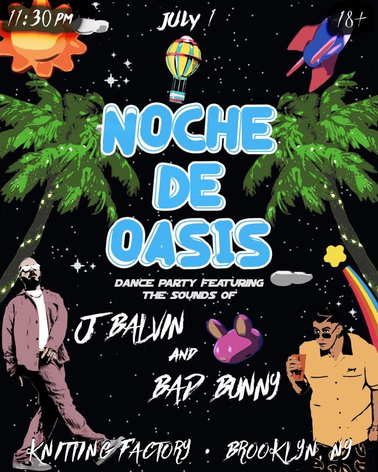 NOCHE DE OASIS - J Balvin x Bad Bunny Dance Night - Brooklyn!