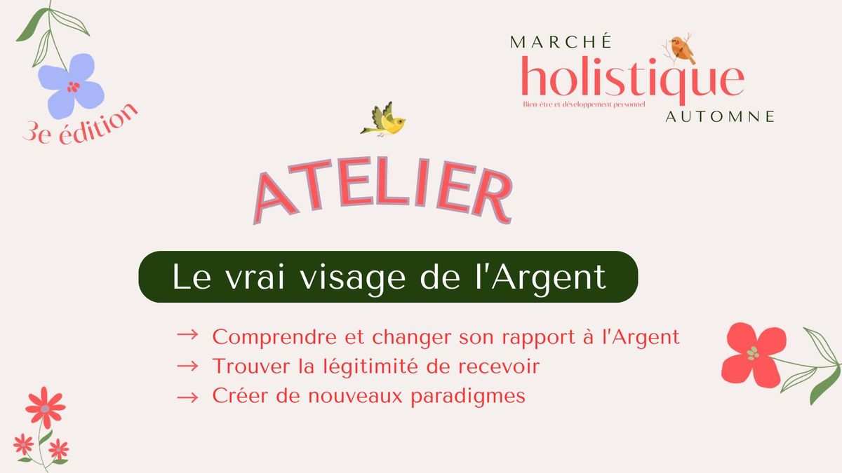 Le vrai visage de l'argent - Pro du March\u00e9 Holistique