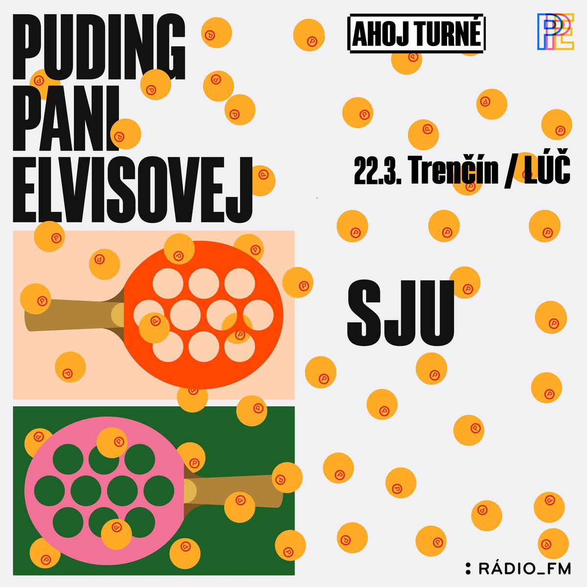 Puding pani Elvisovej a SJU tour a krst albumu v Tren\u010d\u00edne!