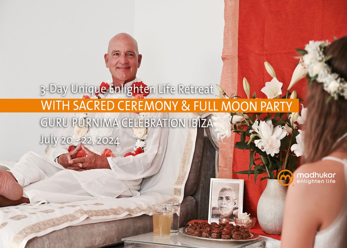 GURU PURNIMA CELEBRATION IBIZA - 3-Day Unique Enlighten Life Retreat