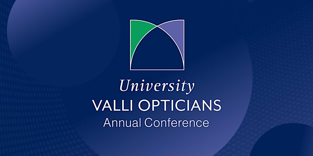 University Valli Opticians Annual Conference 2024