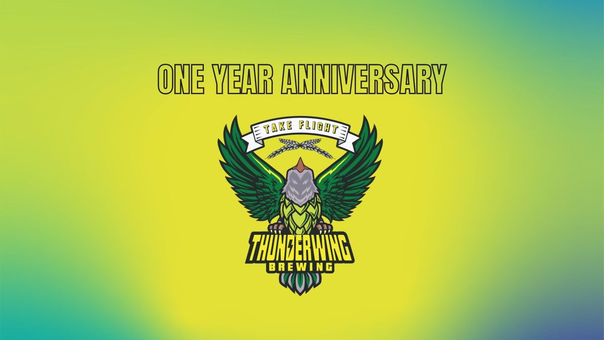 Thunderwing One Year Anniversary Party