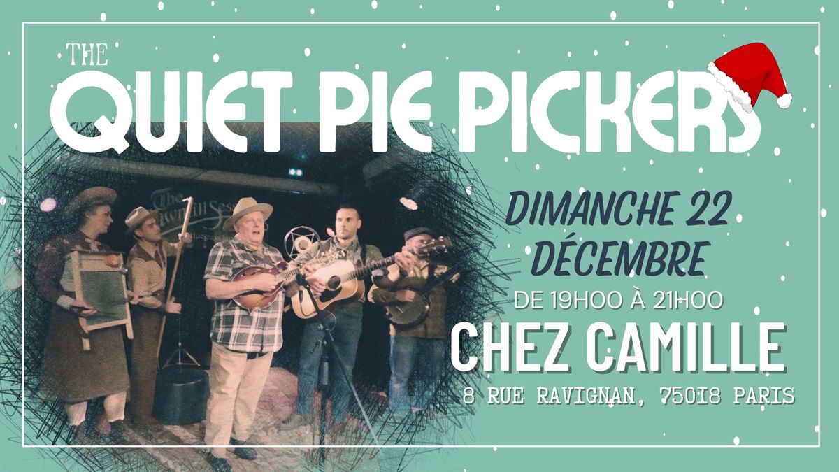 Les Quiet Pie Pickers vous invitent \u00e0 feter No\u00ebl chez Camille