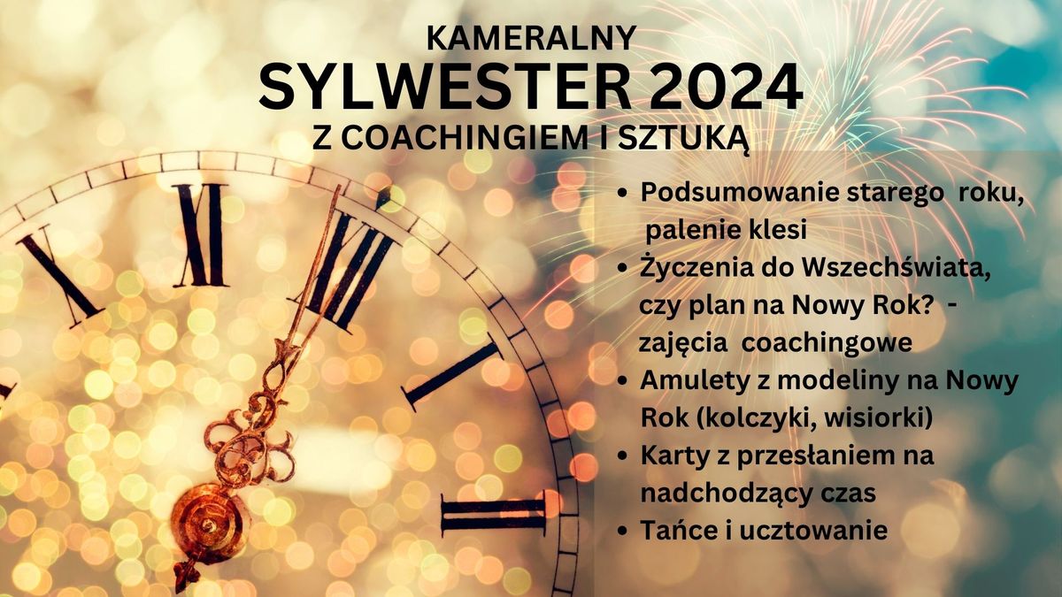 Sylwester 2024 z coachingiem i sztuk\u0105