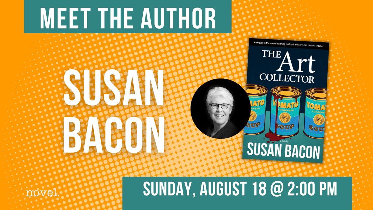 SUSAN BACON: THE ART COLLECTOR