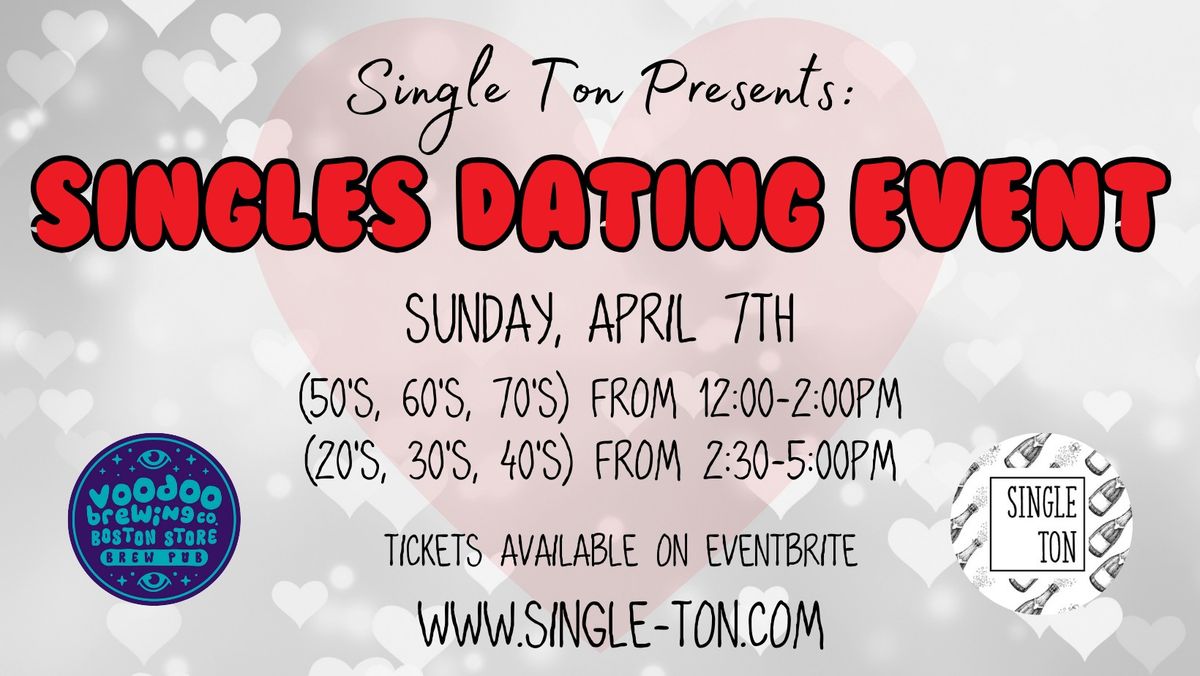 Single-Ton Presents: Singles Dating Event