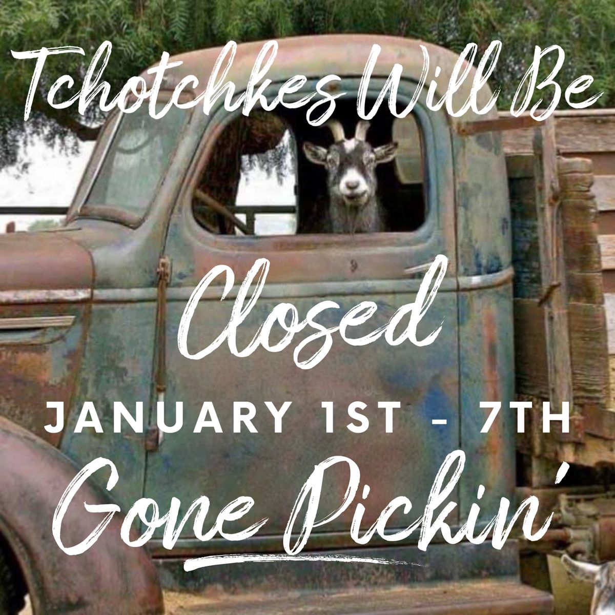 Gone Pickin\u2019 - Closed for Vacation 