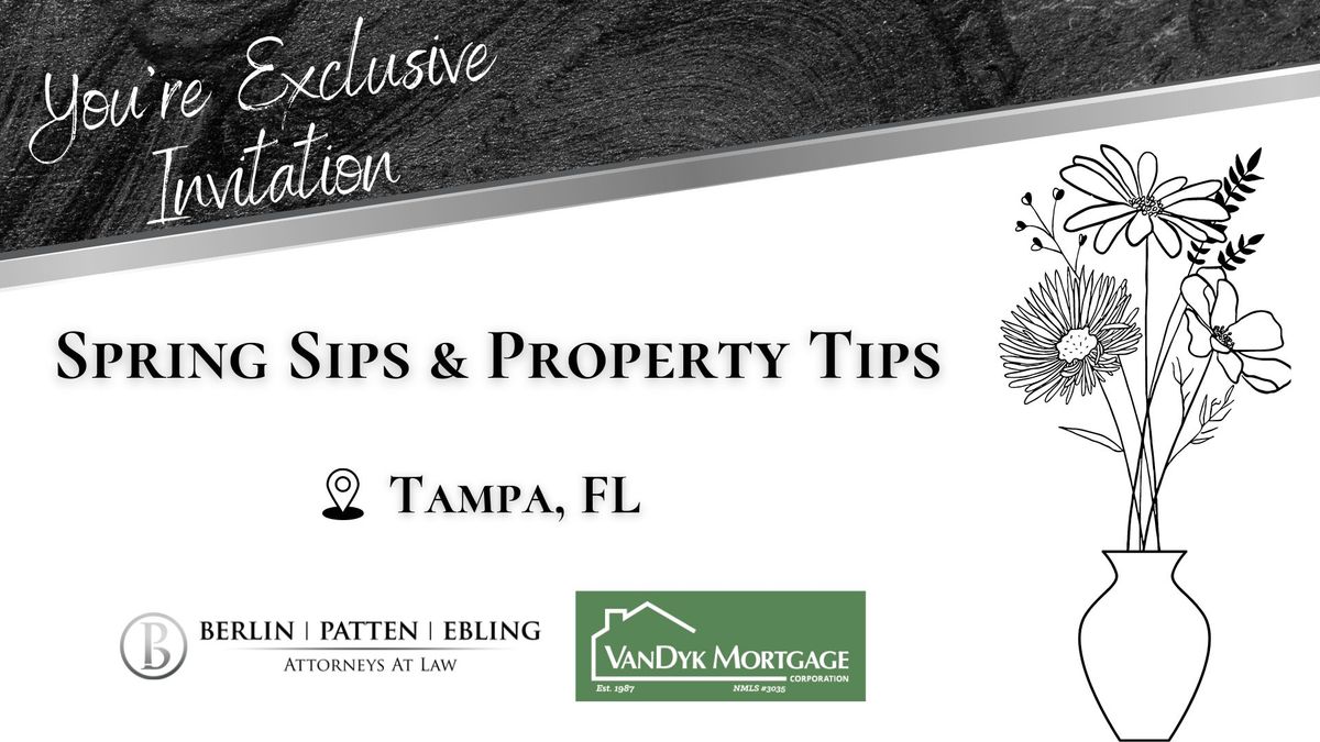 Spring Sips & Property Tips