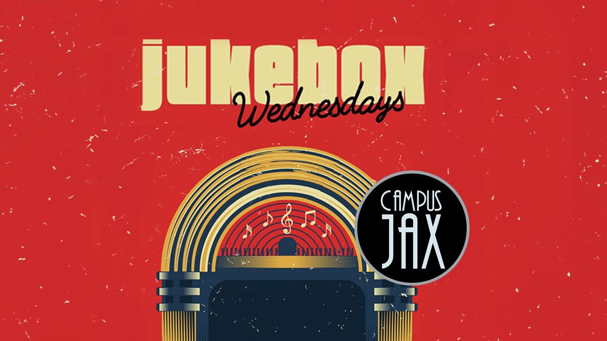 Jukebox Wednesday \u2014 Campus JAX Newport Beach
