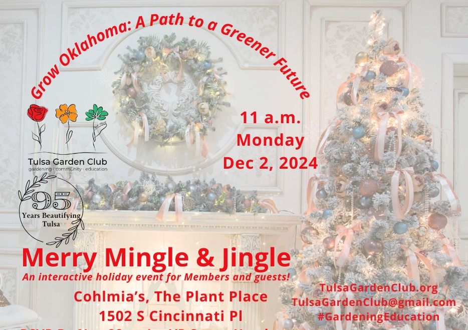 Tulsa Garden Club - Merry Mingle & Jingle at Cohlmia's, Tulsa