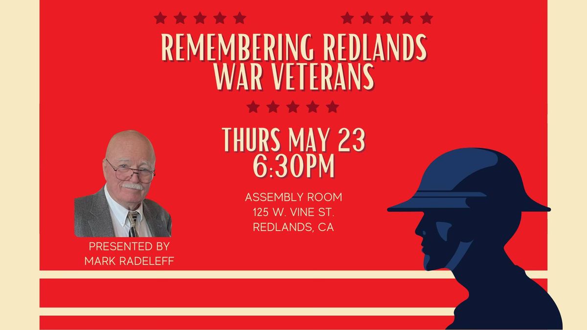 Remembering Redlands War Veterans