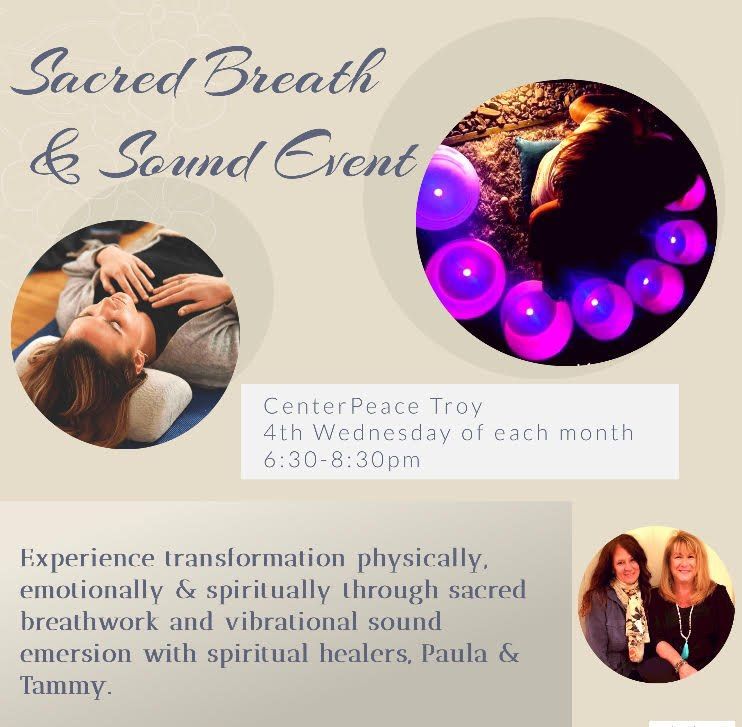 Sacred Breath and Sound Event ~ CenterPeace Troy