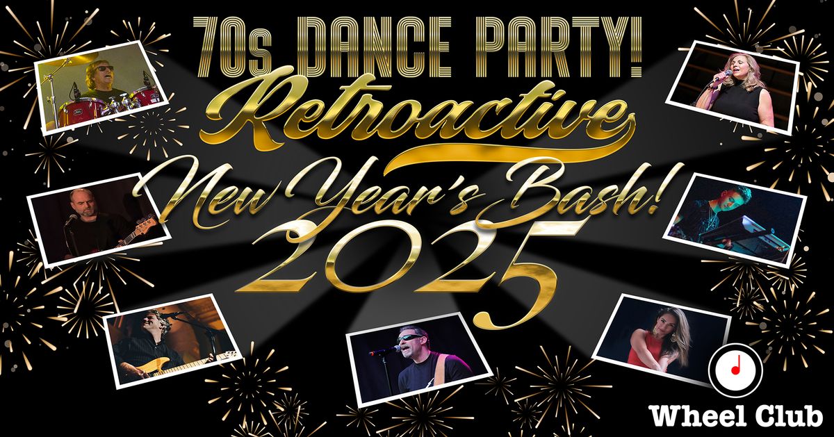 NEW YEARS EVE BASH with RETROACTIVE (aka The Mike Uzan Band) - at Montreal's Legendary Wheel Club!