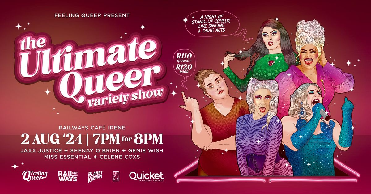 The Ultimate Queer Variety Show at Railways Cafe 2 Aug
