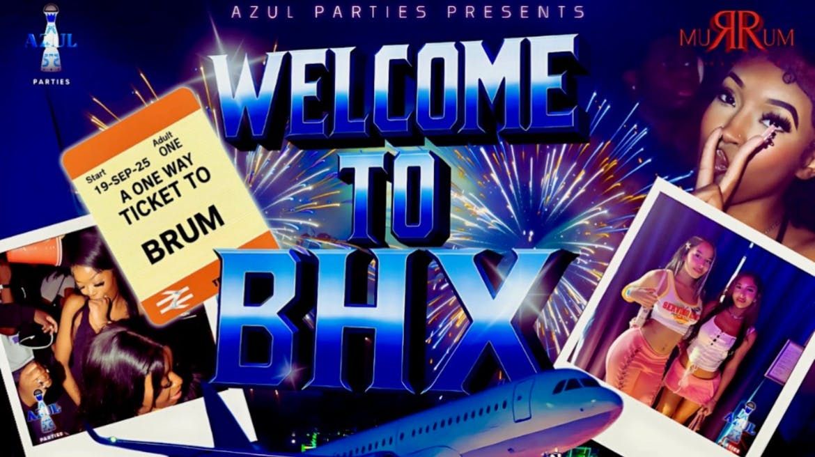 WELCOME TO BHX - BIRMINGHAMS' LITTEST FRESHERS EVENT