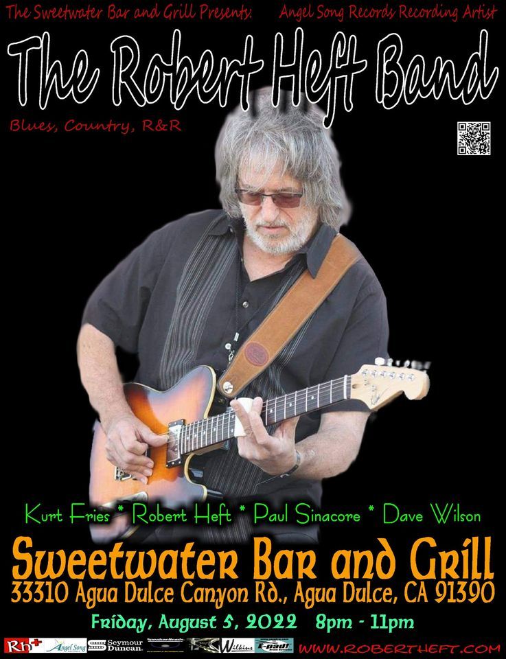 The Robert Heft Band (RHB) - Sweetwater Cafe - Agua Dulce, CA