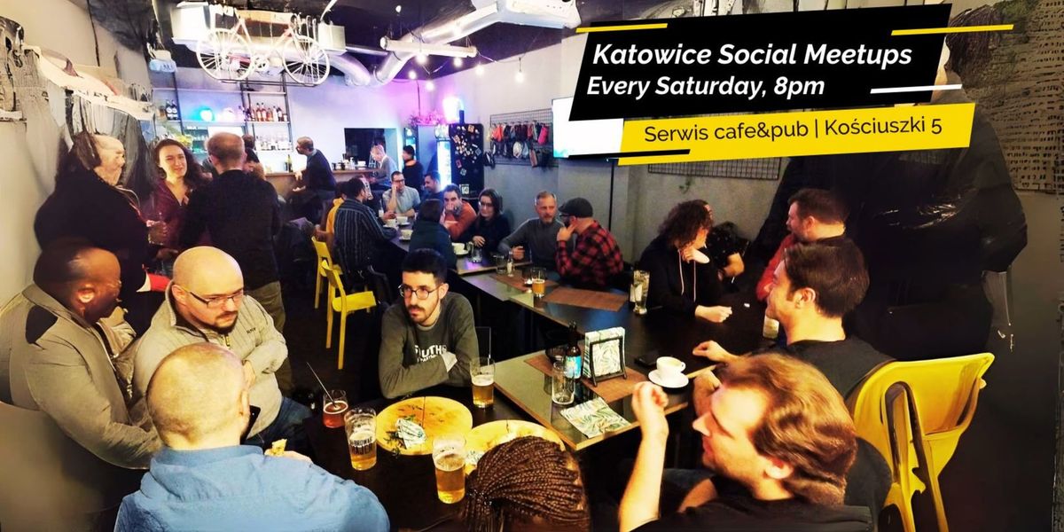 Katowice Social Meetups!