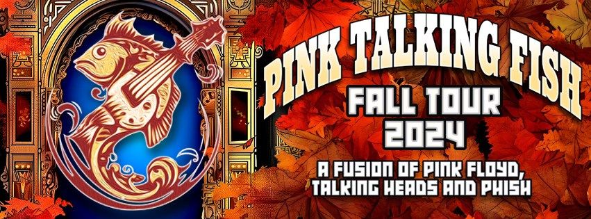 Pink Talking Fish: A Fusion of Pink Floyd Talking Heads and Phish