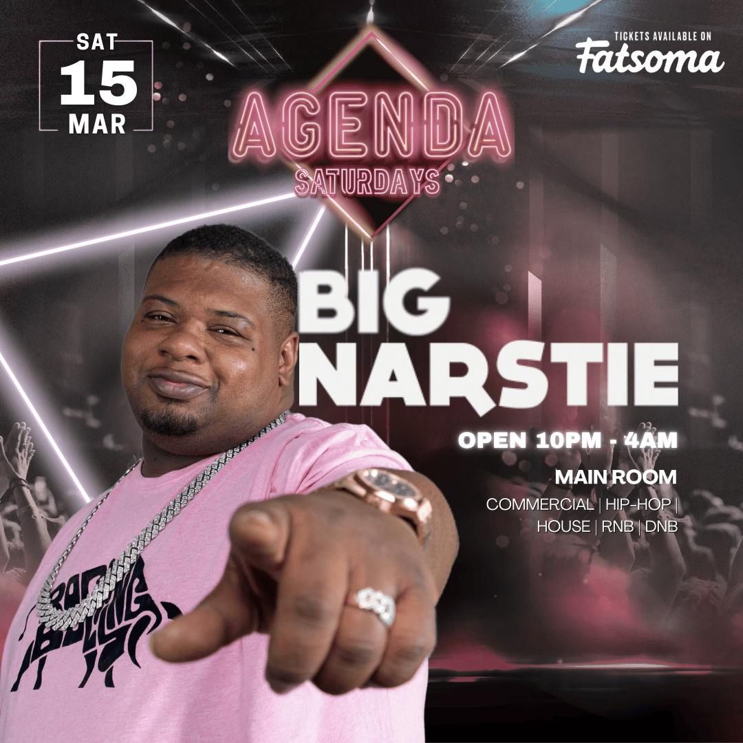 AGENDA SATURDAYS - BIG NARTSIE