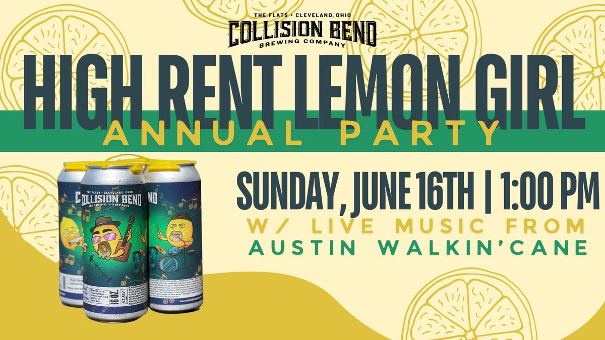 High Rent Lemon Girl Party w\/ Austin Walkin Cane at Collision Bend CLE