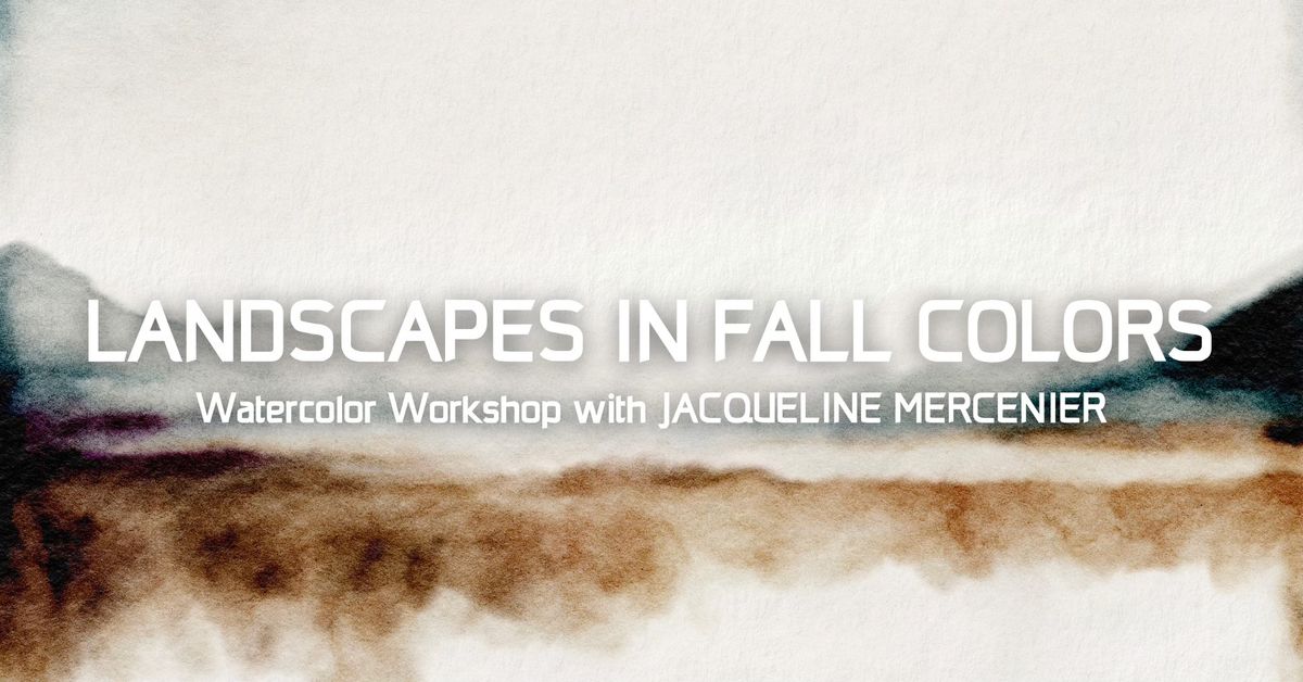 Painting Workshop | September 21st | Landscapes in Fall Colors with Watercolors