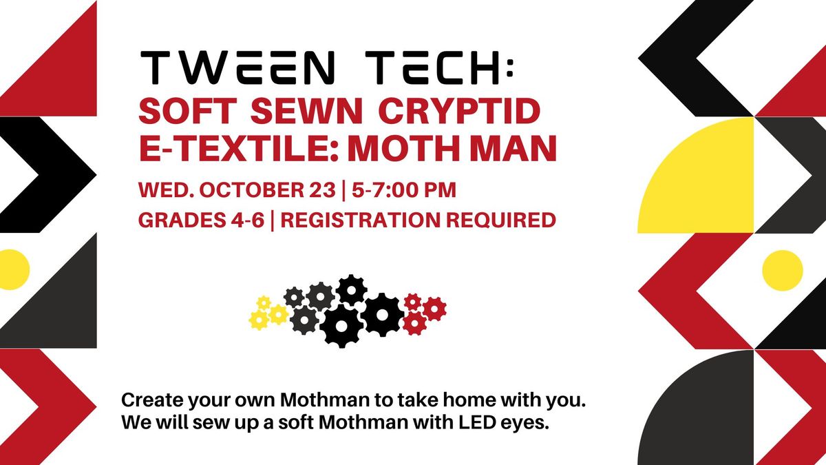 Tween Tech: Soft Sewn Cryptid E-Textiles