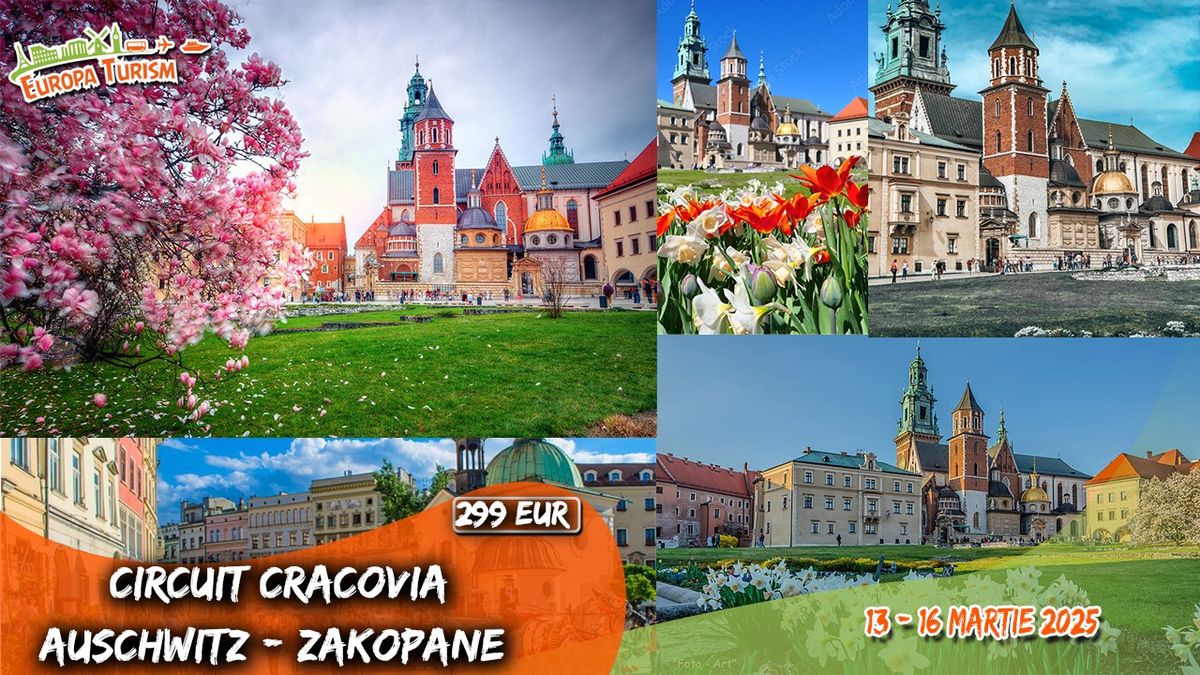 \ud83d\ude8c \ud83c\uddf5\ud83c\uddf1 Circuit de Primavara: Cracovia \u2022 Auschwitz \u2022 Zakopane \u2022 4 zile (13-16.03.2025) \u2022 299Eur\/loc